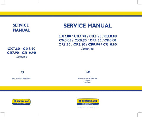 New Holland CX7.80, CX7.90, CX8.70, CX8.80, CX8.85, CX8.90, CR7.90, CR8.80, CR8.90, CR9.80, CR9.90, CR10.90 Combine Service Repair Manual 47956056 - Manual labs