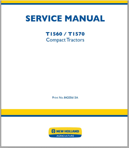 New Holland Compact Tractor T1560, T1570 Service Repair Manual 84205613A - Manual labs