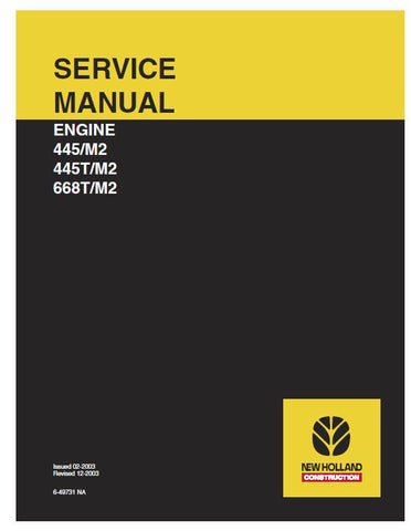 New Holland ENGINE 445 M2, 445T M2, 668T M2 Service Repair Manual 6-80940 NA - Manual labs