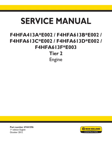 New Holland F4HFA413AE002, F4HFA613FE003 ENGINES Service Repair Manual 47441596 - Manual labs