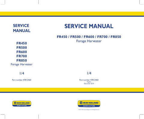 New Holland FR450, FR500, FR600, FR700, FR850 Forage Harvester Service Repair Manual 47812460 - Manual labs