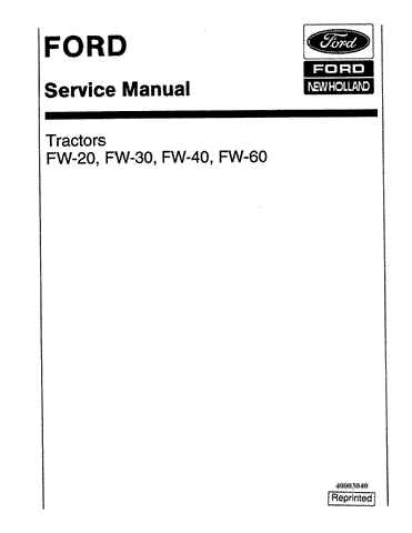 New Holland Ford FW20, FW30, FW40, FW60 Tractor Service Repair Manual 40003040 - Manual labs