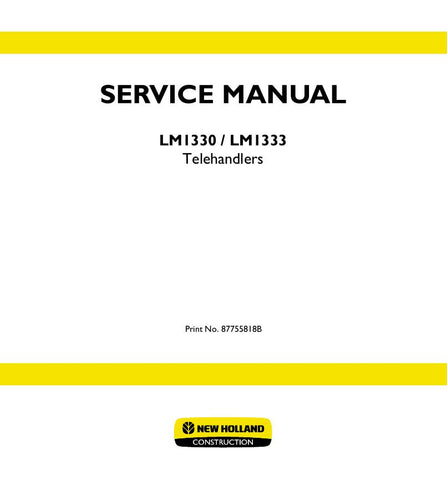 New HollandLM1330, LM1333 Telehandler Service Repair Manual 87755818B - Manual labs
