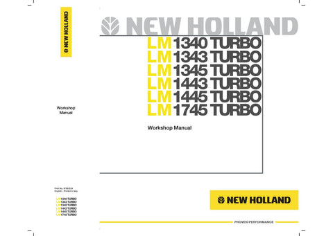 New Holland LM1340 Turbo, LM1343 Turbo, LM1345 Turbo, LM1443 Turbo, LM1445 Turbo, LM1745 Turbo Telehandler Service Repair Manual 87682524 - Manual labs