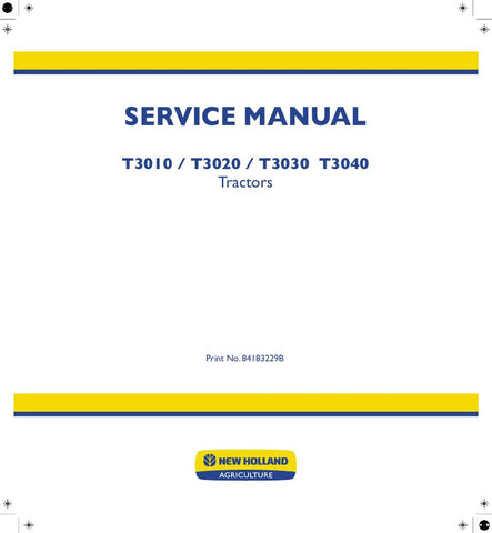 New Holland T3010, T3020, T3030, T3040 Tractor Service Repair Manual 84183229B - Manual labs