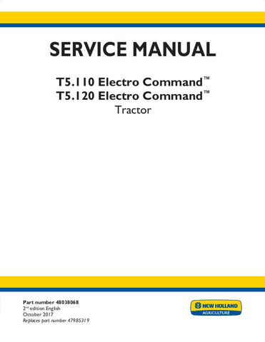 New Holland T5.110 Electro Command™, T5.120 Electro Command™ Tractor Service Repair Manual 48038068 - Manual labs