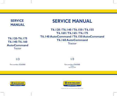 New Holland T6.120, T6.140, T6.140 AutoCommand™, T6.150, T6.150 AutoCommand™, T6.155, T6.160, T6.160 AutoCommand™, T6.165, T6.175 Tractor Service Repair Manual 47665868 - Manual labs