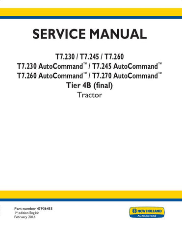 New Holland T7.230, T7.230 AutoCommand™, T7.245, T7.245 AutoCommand™, T7.260, T7.260 AutoCommand™, T7.270 AutoCommand™ Tractor Service Repair Manual 47936455 - Manual labs