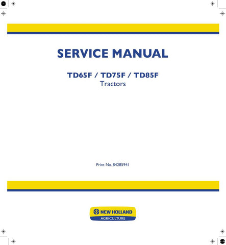 New Holland TD65F, TD75D, TD85F Tractor Service Repair Manual 84285941 - Manual labs