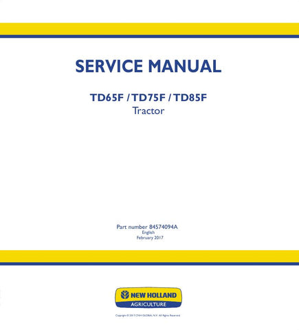 New Holland TD65F, TD75F, TD85F Tractor Service Repair Manual 84574094A - Manual labs