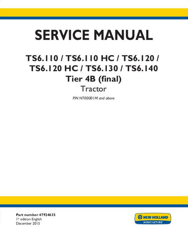 New Holland TS6.110, TS6.120, TS6.130, TS6.140 Tractor Service Repair Manual 47924635 - Manual labs