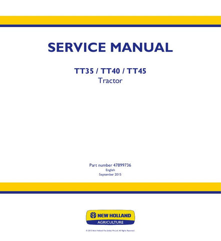 New Holland TT35, TT40, TT45 Tractor Service Repair Manual 47899736 - Manual labs