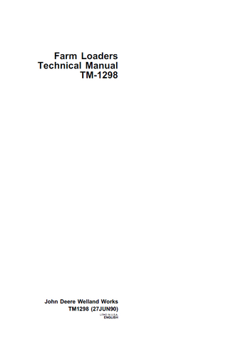 John Deere Farm Loaders Technical Service Repair Manual TM1298 - Manual labs