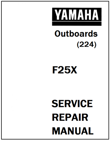 Yamaha F25X Outboard (224) Service Repair Manual - PDF File - Manual labs