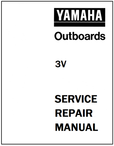Yamaha 3V Outboard Service Repair Manual - PDF File - Manual labs