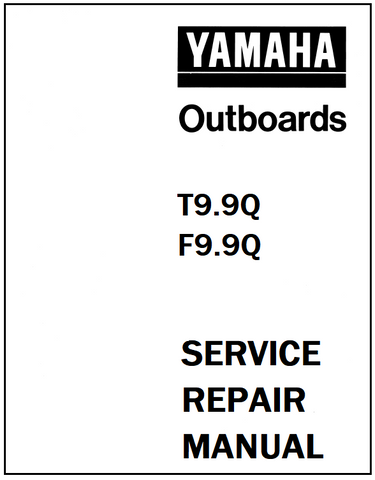Yamaha T9.9Q, F9.9Q Outboards Service Repair Manual - PDF File - Manual labs