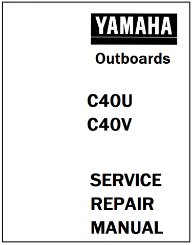 Yamaha C40U, C40V Outboards Service Repair Manual - PDF File - Manual labs