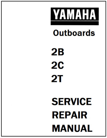 Yamaha 2B, 2C, 2T Outboards Service Repair Manual - PDF File - Manual labs