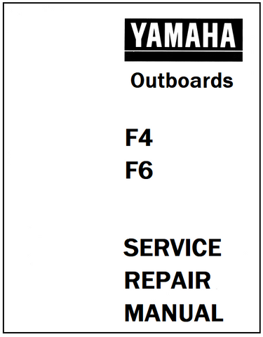 Yamaha F4, F6 Outboards Service Repair Manual - PDF File - Manual labs