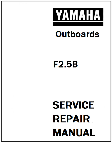 Yamaha F2.5B Outboards Service Repair Manual - PDF File - Manual labs