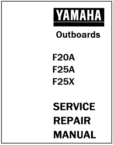 Yamaha F20A, F25A, F25X Outboards Service Repair Manual - PDF File - Manual labs
