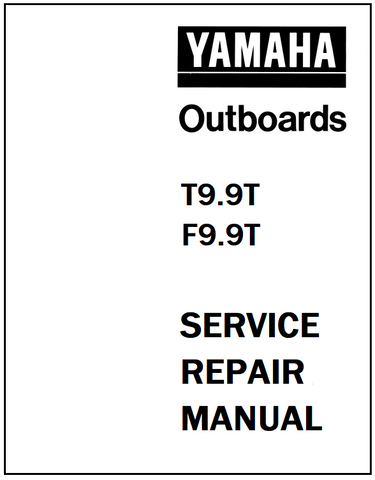 Yamaha T9.9T, F9.9T Outboards Service Repair Manual - PDF File - Manual labs