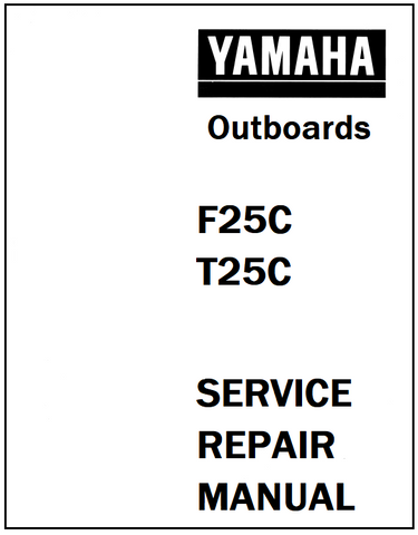 Yamaha F25C, T25C Outboards Service Repair Manual - PDF File - Manual labs