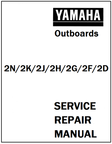 Yamaha 2N/2K/2J/2H/2G/2F/2D Outboards Service Repair Manual - PDF File - Manual labs