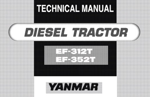 Yanmar EF 312T , EF 352T, Diesel Tractor Service Repair Manual Download PDF - Manual labs