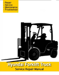 Download Complete Service Repair Manual for Hyundai 25, 30, 33L(G)-7M, 25, 30LC(GC)-7M Forklift Truck Forklift Truck.