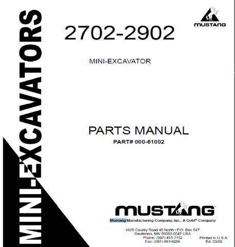 Mustang 2702-2902 MINI-EXCAVATOR Parts Catalog Manual 000-61002 PDF Download - Manual labs